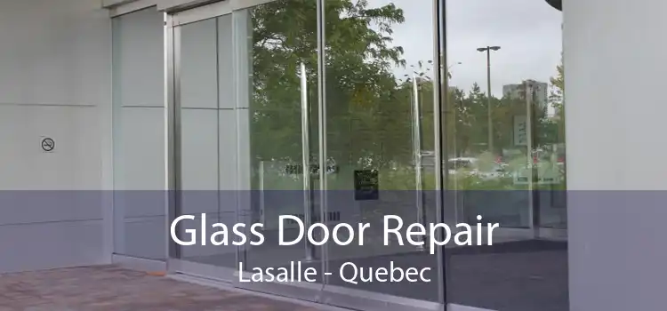 Glass Door Repair Lasalle - Quebec