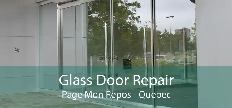 Glass Door Repair Page Mon Repos - Quebec