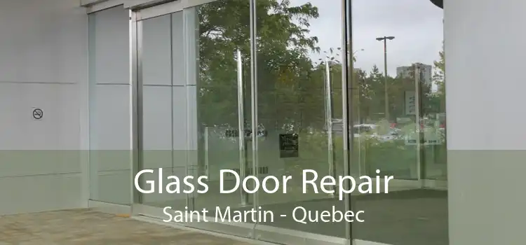 Glass Door Repair Saint Martin - Quebec