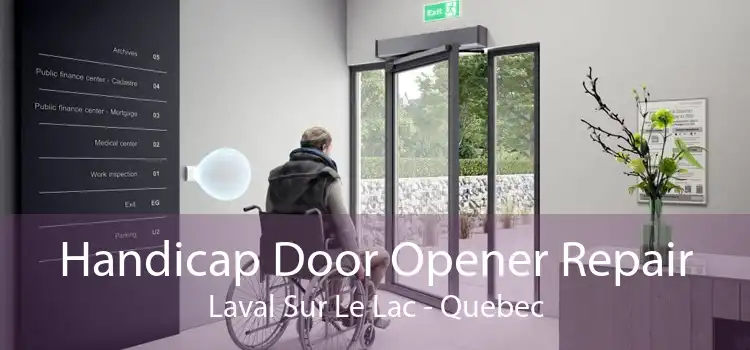 Handicap Door Opener Repair Laval Sur Le Lac - Quebec