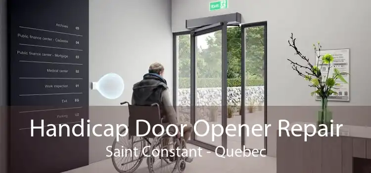 Handicap Door Opener Repair Saint Constant - Quebec