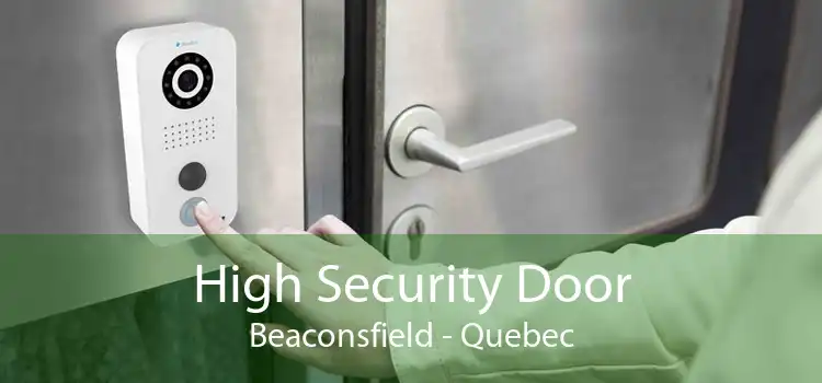 High Security Door Beaconsfield - Quebec