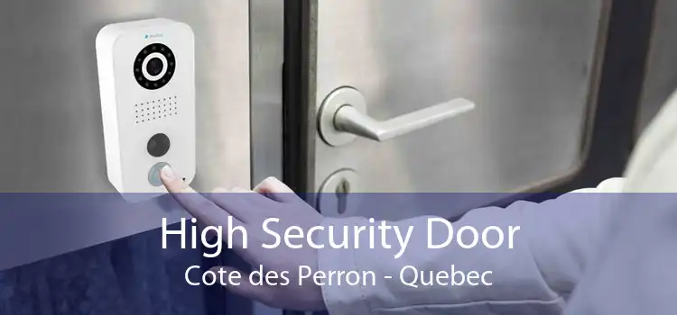 High Security Door Cote des Perron - Quebec