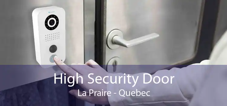 High Security Door La Praire - Quebec