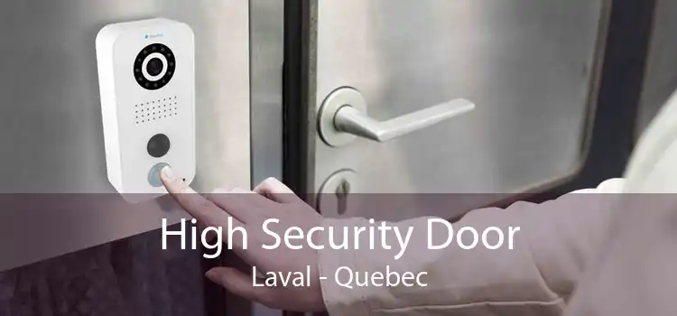 High Security Door Laval - Quebec