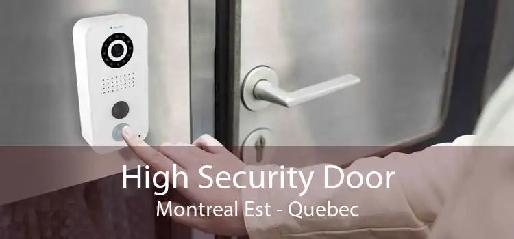 High Security Door Montreal Est - Quebec