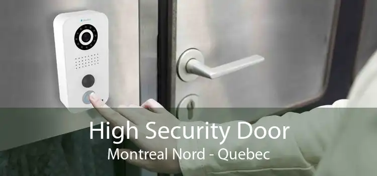 High Security Door Montreal Nord - Quebec