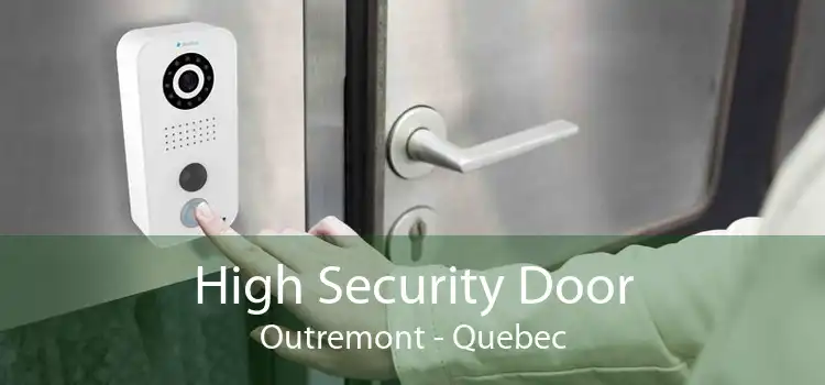 High Security Door Outremont - Quebec