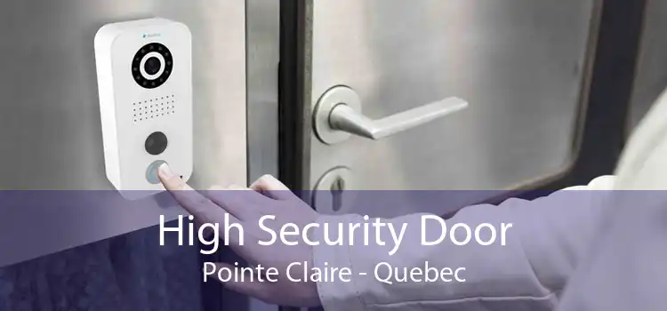 High Security Door Pointe Claire - Quebec