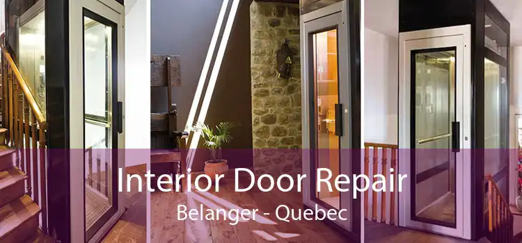 Interior Door Repair Belanger - Quebec