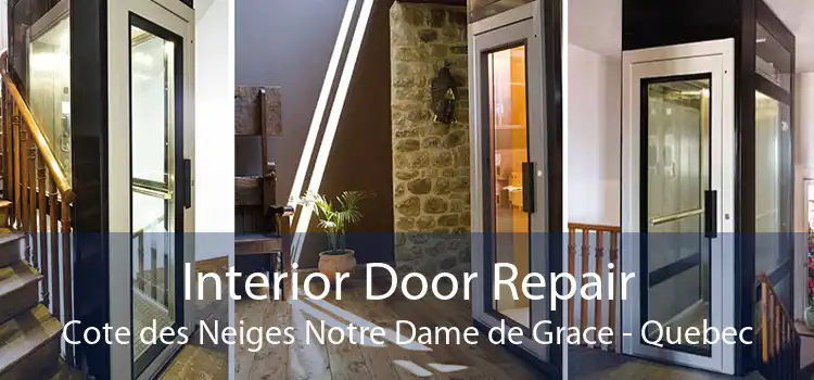 Interior Door Repair Cote des Neiges Notre Dame de Grace - Quebec