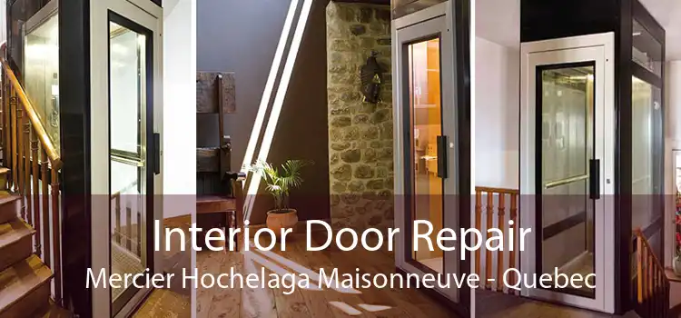 Interior Door Repair Mercier Hochelaga Maisonneuve - Quebec