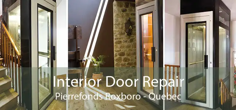 Interior Door Repair Pierrefonds Roxboro - Quebec