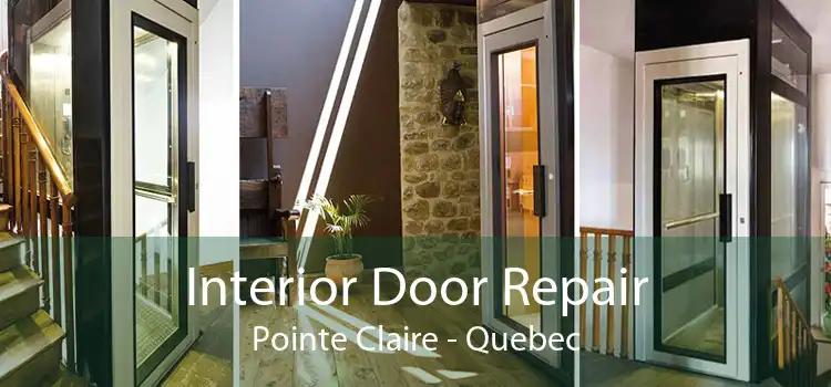 Interior Door Repair Pointe Claire - Quebec