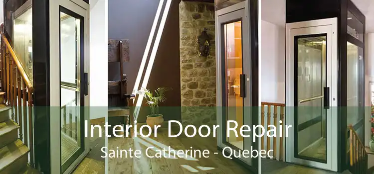 Interior Door Repair Sainte Catherine - Quebec