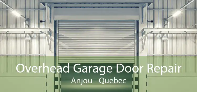 Overhead Garage Door Repair Anjou - Quebec