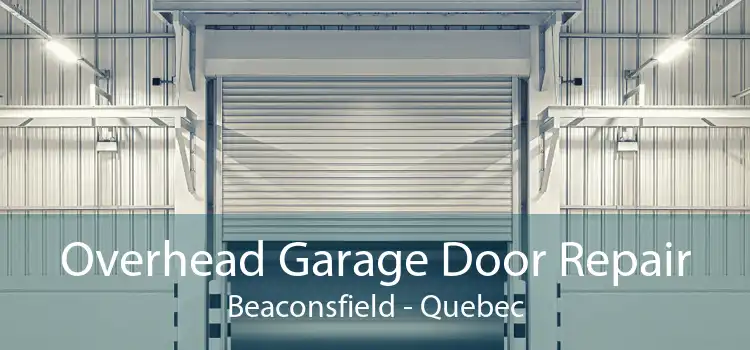 Overhead Garage Door Repair Beaconsfield - Quebec