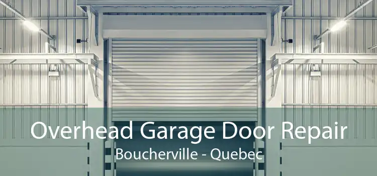 Overhead Garage Door Repair Boucherville - Quebec