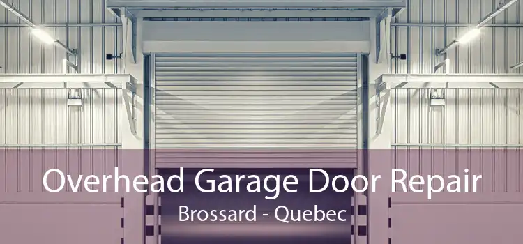 Overhead Garage Door Repair Brossard - Quebec