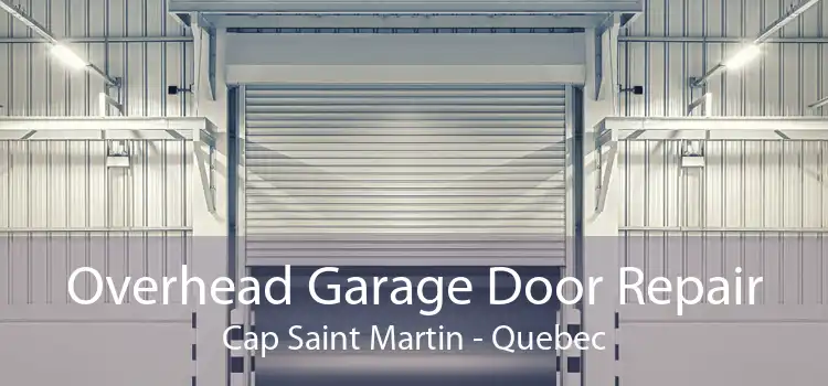 Overhead Garage Door Repair Cap Saint Martin - Quebec