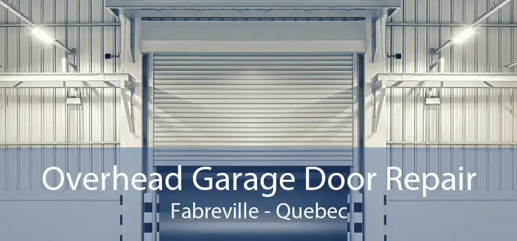 Overhead Garage Door Repair Fabreville - Quebec