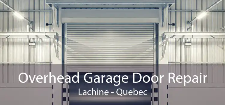 Overhead Garage Door Repair Lachine - Quebec