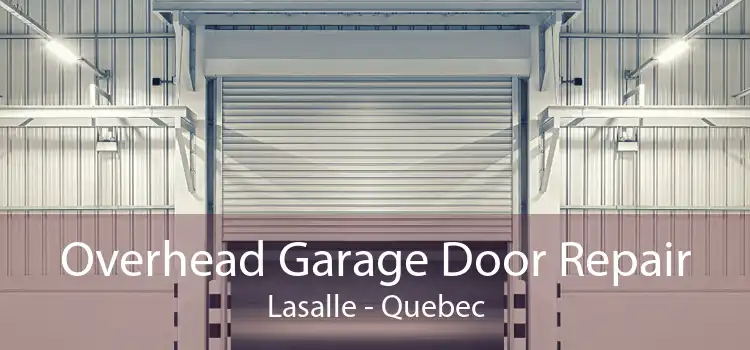 Overhead Garage Door Repair Lasalle - Quebec