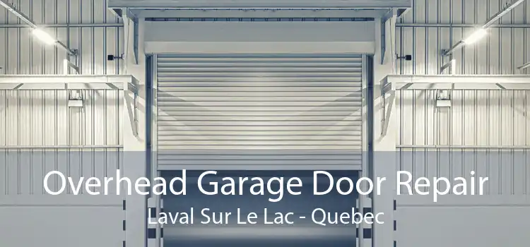 Overhead Garage Door Repair Laval Sur Le Lac - Quebec