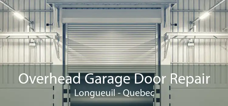 Overhead Garage Door Repair Longueuil - Quebec