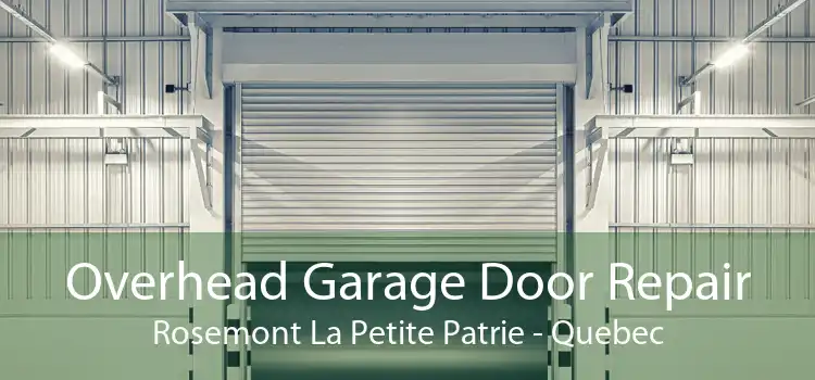 Overhead Garage Door Repair Rosemont La Petite Patrie - Quebec