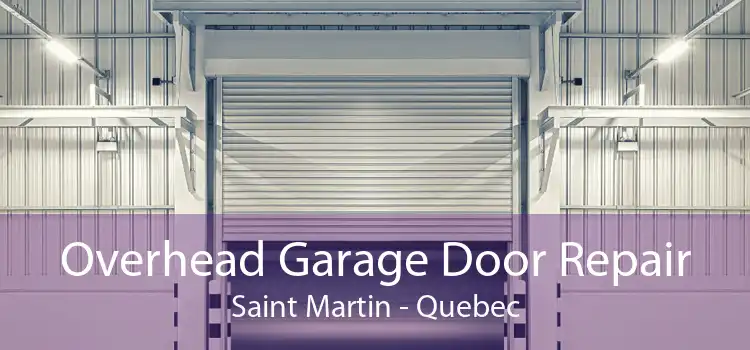 Overhead Garage Door Repair Saint Martin - Quebec