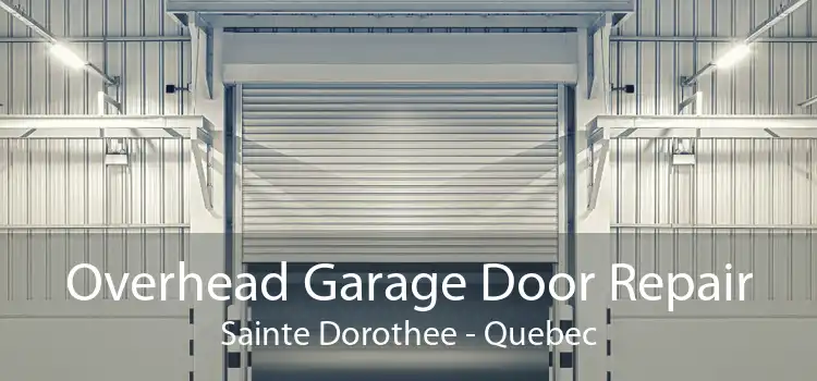 Overhead Garage Door Repair Sainte Dorothee - Quebec