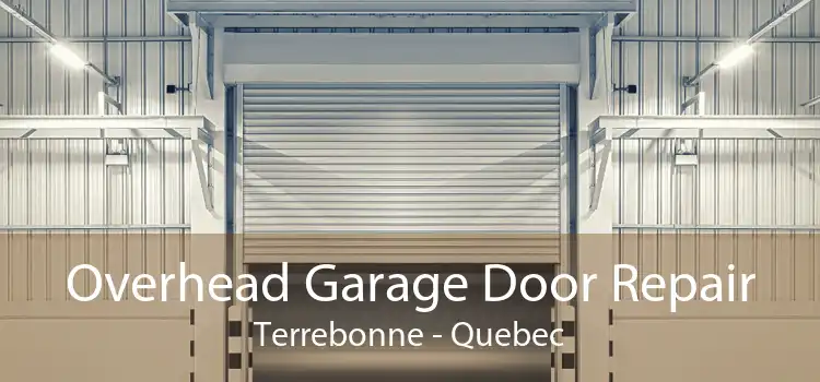 Overhead Garage Door Repair Terrebonne - Quebec