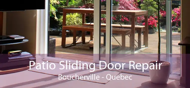 Patio Sliding Door Repair Boucherville - Quebec