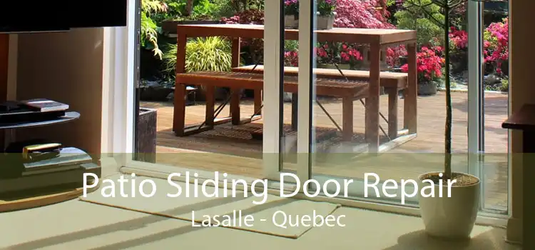 Patio Sliding Door Repair Lasalle - Quebec