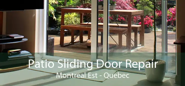 Patio Sliding Door Repair Montreal Est - Quebec