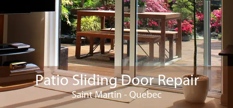 Patio Sliding Door Repair Saint Martin - Quebec