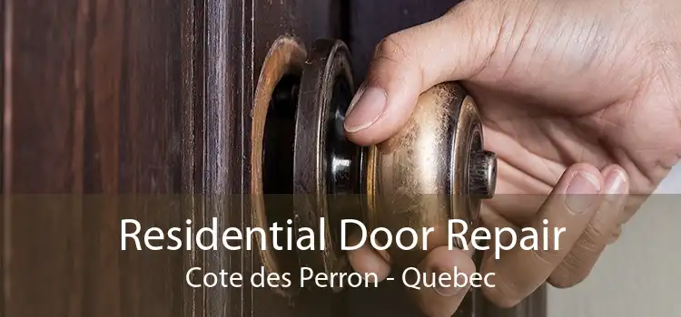 Residential Door Repair Cote des Perron - Quebec