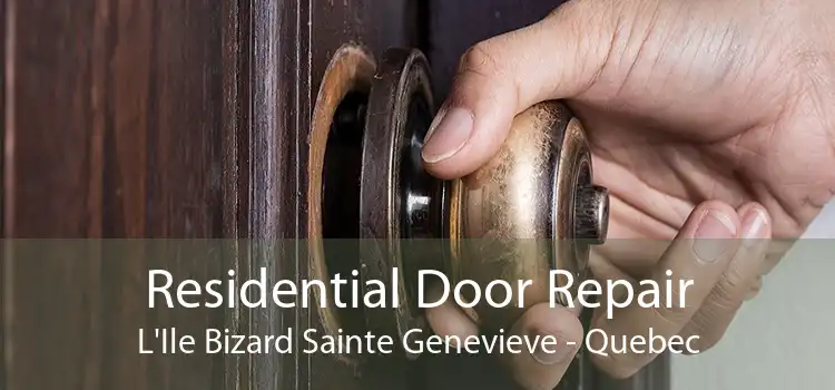 Residential Door Repair L'Ile Bizard Sainte Genevieve - Quebec