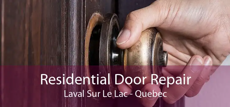 Residential Door Repair Laval Sur Le Lac - Quebec