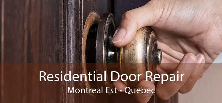 Residential Door Repair Montreal Est - Quebec