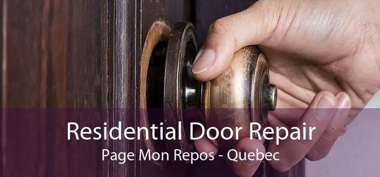 Residential Door Repair Page Mon Repos - Quebec