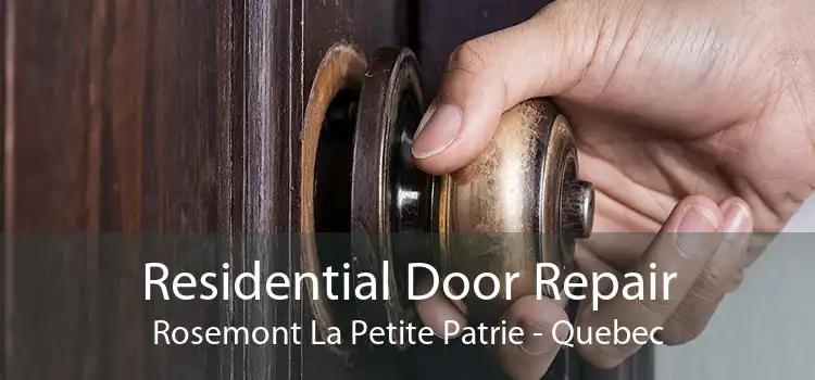 Residential Door Repair Rosemont La Petite Patrie - Quebec