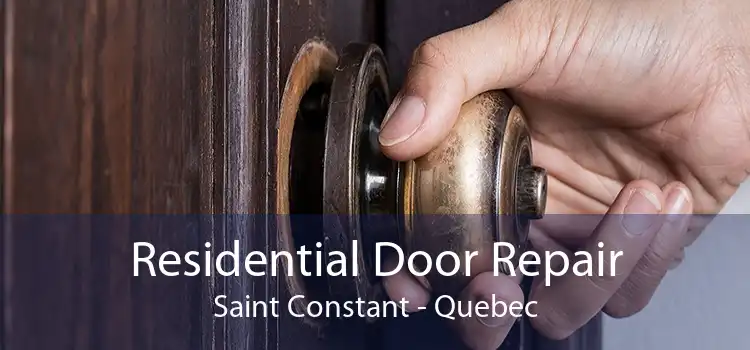 Residential Door Repair Saint Constant - Quebec