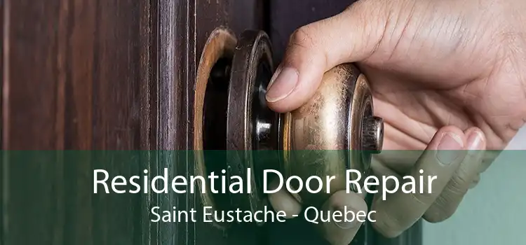 Residential Door Repair Saint Eustache - Quebec