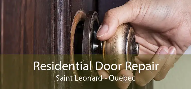 Residential Door Repair Saint Leonard - Quebec