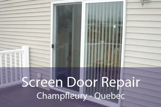 Screen Door Repair Champfleury - Quebec