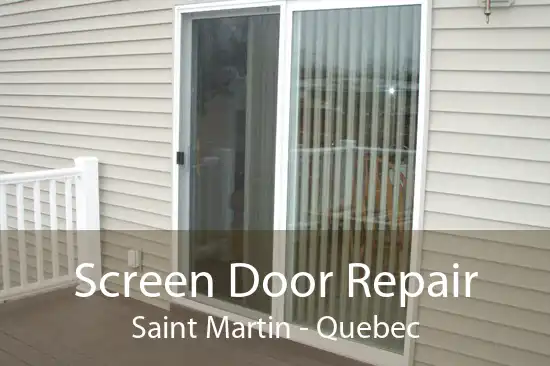 Screen Door Repair Saint Martin - Quebec