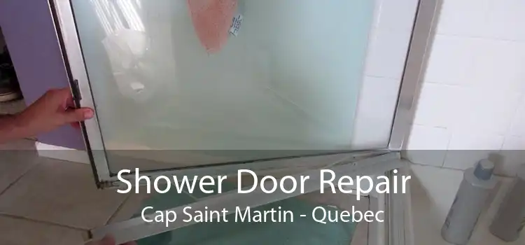 Shower Door Repair Cap Saint Martin - Quebec