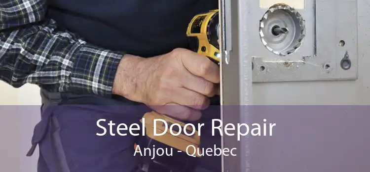 Steel Door Repair Anjou - Quebec